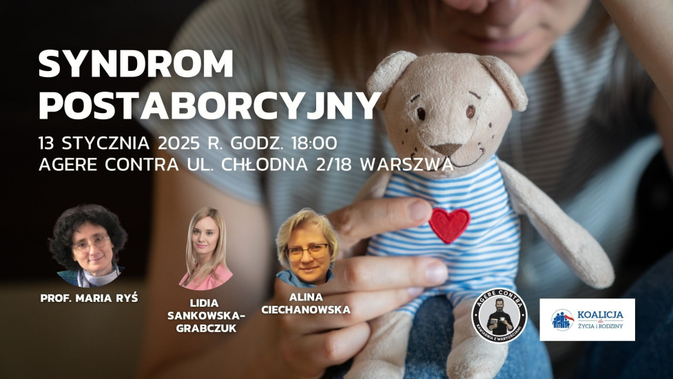 Zapraszamy na spotkanie w poniedziałek o 18.00 -  Aborcja niszczy kobiety. Czym jest syndrom postaborcyjny i gdzie można znaleźć pomoc? 